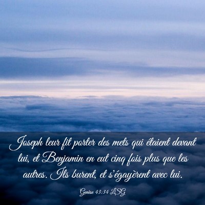 Picture 03 - Genèse 43:34 LSG - Joseph leur fit porter des mets qui étaient - Bible Verse Picture