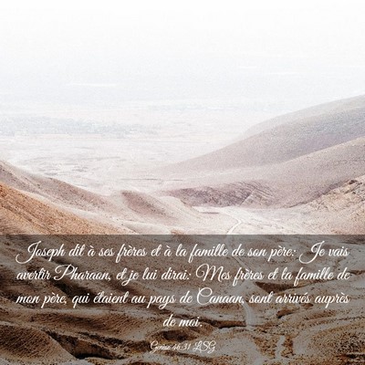 Picture 03 - Genèse 46:31 LSG - Joseph dit à ses frères et à la famille de son - Bible Verse Picture