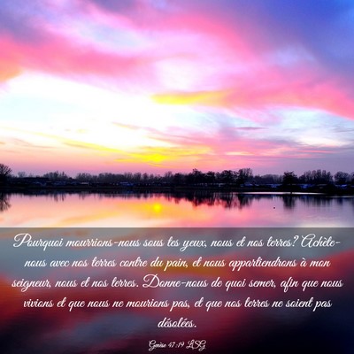 Picture 03 - Genèse 47:19 LSG - Pourquoi mourrions-nous sous tes yeux, nous et - Bible Verse Picture