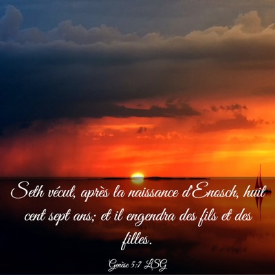 Picture 03 - Genèse 5:7 LSG - Seth vécut, après la naissance d'Enosch, huit - Bible Verse Picture