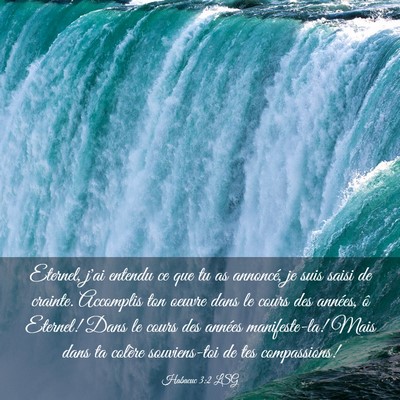 Picture 03 - Habacuc 3:2 LSG - Eternel, j'ai entendu ce que tu as annoncé, je - Bible Verse Picture