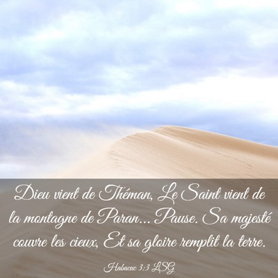 Picture 03 - Habacuc 3:3 LSG - Dieu vient de Théman, Le Saint vient de la - Bible Verse Picture