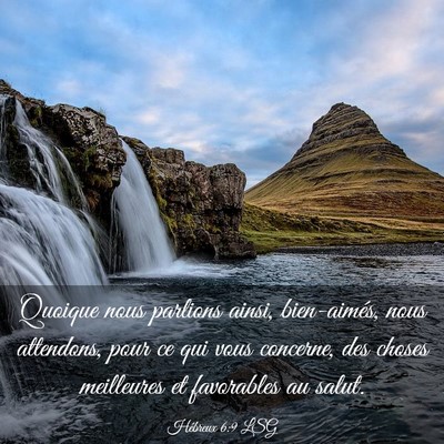 Picture 03 - Hébreux 6:9 LSG - Quoique nous parlions ainsi, bien-aimés, nous - Bible Verse Picture
