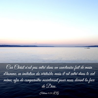 Picture 03 - Hébreux 9:24 LSG - Car Christ n'est pas entré dans un sanctuaire - Bible Verse Picture