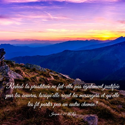 Picture 03 - Jacques 2:25 LSG - Rahab la prostituée ne fut-elle pas également - Bible Verse Picture