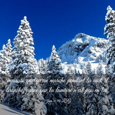 Picture 03 - Jean 11:10 LSG - mais, si quelqu'un marche pendant la nuit, il - Bible Verse Picture