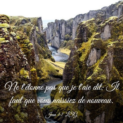 Picture 03 - Jean 3:7 LSG - Ne t'étonne pas que je t'aie dit: Il faut que - Bible Verse Picture