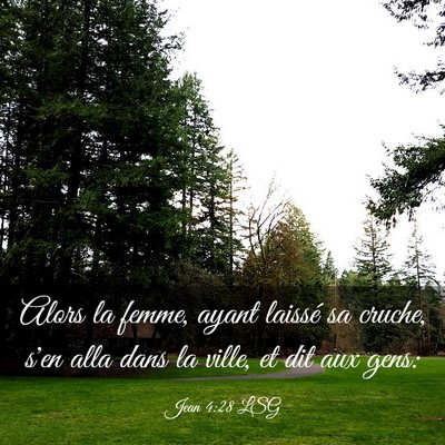 Picture 03 - Jean 4:28 LSG - Alors la femme, ayant laissé sa cruche, s'en - Bible Verse Picture