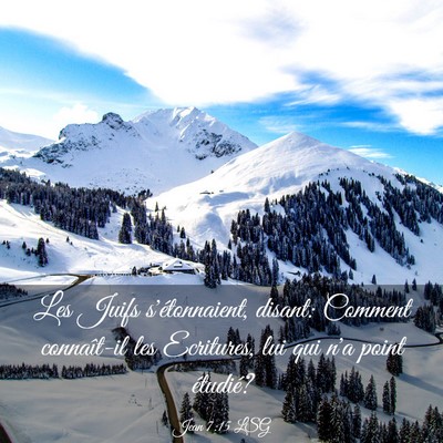 Picture 03 - Jean 7:15 LSG - Les Juifs s'étonnaient, disant: Comment - Bible Verse Picture
