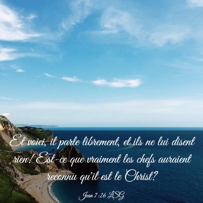 Picture 03 - Jean 7:26 LSG - Et voici, il parle librement, et ils ne lui - Bible Verse Picture