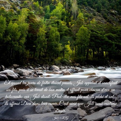 Picture 03 - Job 1:5 LSG - Et quand les jours de festin étaient passés, - Bible Verse Picture