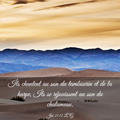 Picture 03 - Job 21:12 LSG - Ils chantent au son du tambourin et de la harpe, - Bible Verse Picture