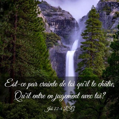 Picture 03 - Job 22:4 LSG - Est-ce par crainte de toi qu'il te châtie, Qu'il - Bible Verse Picture
