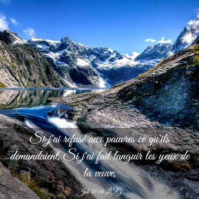 Picture 03 - Job 31:16 LSG - Si j'ai refusé aux pauvres ce qu'ils - Bible Verse Picture