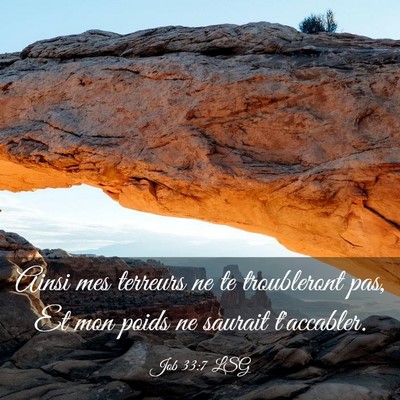 Picture 03 - Job 33:7 LSG - Ainsi mes terreurs ne te troubleront pas, Et mon - Bible Verse Picture
