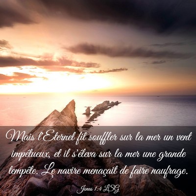 Picture 03 - Jonas 1:4 LSG - Mais l'Eternel fit souffler sur la mer un vent - Bible Verse Picture