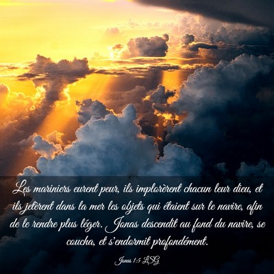 Picture 03 - Jonas 1:5 LSG - Les mariniers eurent peur, ils implorèrent - Bible Verse Picture