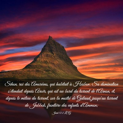 Picture 03 - Josué 12:2 LSG - Sihon, roi des Amoréens, qui habitait à Hesbon. - Bible Verse Picture