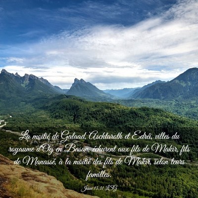 Picture 03 - Josué 13:31 LSG - La moitié de Galaad, Aschtaroth et Edréï, - Bible Verse Picture
