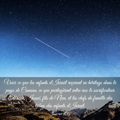 Picture 03 - Josué 14:1 LSG - Voici ce que les enfants d'Israël reçurent en - Bible Verse Picture