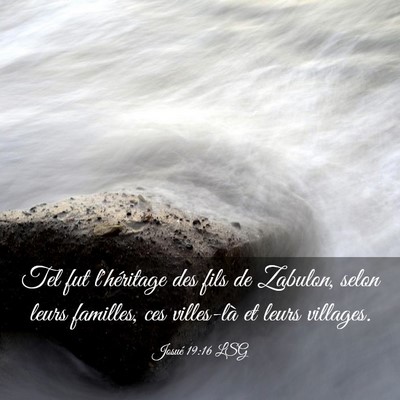 Picture 03 - Josué 19:16 LSG - Tel fut l'héritage des fils de Zabulon, selon - Bible Verse Picture