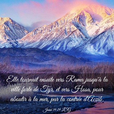 Picture 03 - Josué 19:29 LSG - Elle tournait ensuite vers Rama jusqu'à la ville - Bible Verse Picture