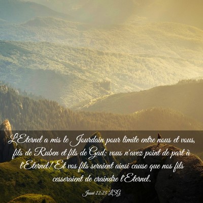 Picture 03 - Josué 22:25 LSG - L'Eternel a mis le Jourdain pour limite entre - Bible Verse Picture