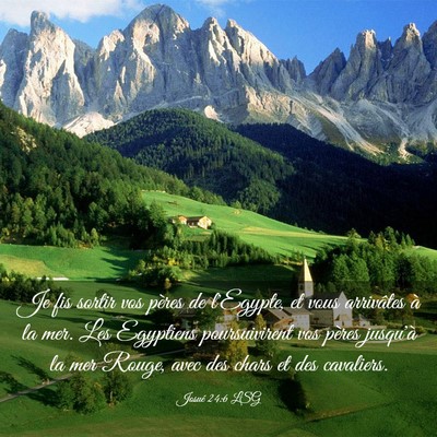 Picture 03 - Josué 24:6 LSG - Je fis sortir vos pères de l'Egypte, et vous - Bible Verse Picture