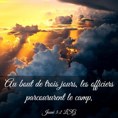 Picture 03 - Josué 3:2 LSG - Au bout de trois jours, les officiers - Bible Verse Picture