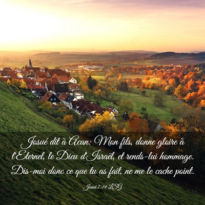Picture 03 - Josué 7:19 LSG - Josué dit à Acan: Mon fils, donne gloire à - Bible Verse Picture