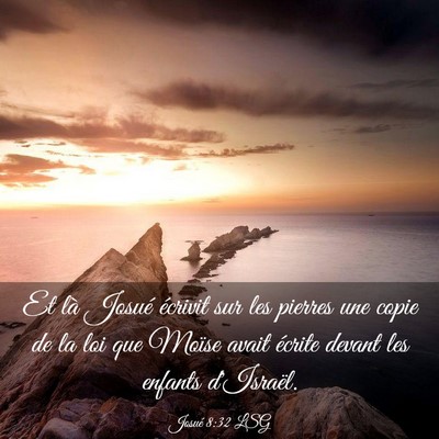 Picture 03 - Josué 8:32 LSG - Et là Josué écrivit sur les pierres une copie - Bible Verse Picture