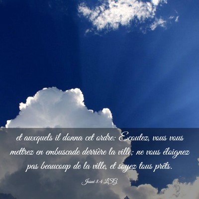 Picture 03 - Josué 8:4 LSG - et auxquels il donna cet ordre: Ecoutez, vous - Bible Verse Picture