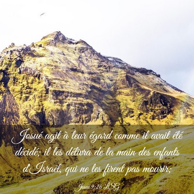 Picture 03 - Josué 9:26 LSG - Josué agit à leur égard comme il avait été - Bible Verse Picture