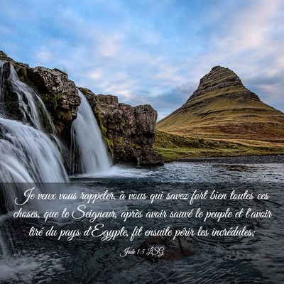 Picture 03 - Jude 1:5 LSG - Je veux vous rappeler, à vous qui savez fort - Bible Verse Picture