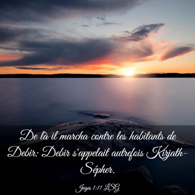 Picture 03 - Juges 1:11 LSG - De là il marcha contre les habitants de Debir: - Bible Verse Picture