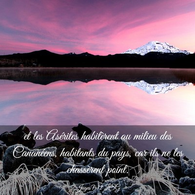 Picture 03 - Juges 1:32 LSG - et les Asérites habitèrent au milieu des - Bible Verse Picture