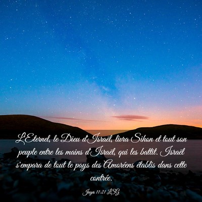 Picture 03 - Juges 11:21 LSG - L'Eternel, le Dieu d'Israël, livra Sihon et tout - Bible Verse Picture