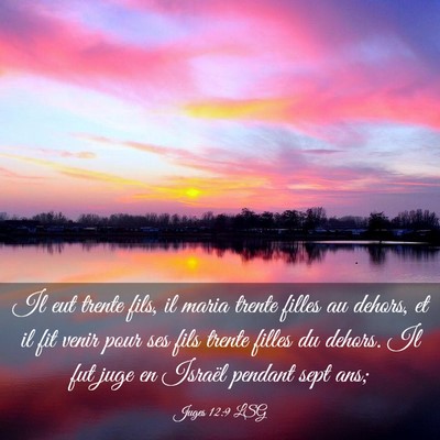 Picture 03 - Juges 12:9 LSG - Il eut trente fils, il maria trente filles au - Bible Verse Picture