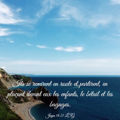 Picture 03 - Juges 18:21 LSG - Ils se remirent en route et partirent, en - Bible Verse Picture
