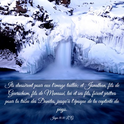 Picture 03 - Juges 18:30 LSG - Ils dressèrent pour eux l'image taillée; et - Bible Verse Picture