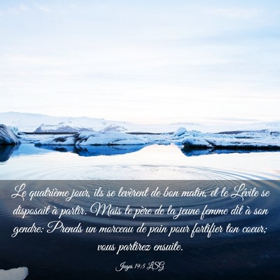Picture 03 - Juges 19:5 LSG - Le quatrième jour, ils se levèrent de bon - Bible Verse Picture