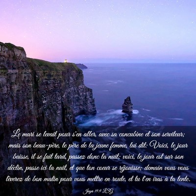 Picture 03 - Juges 19:9 LSG - Le mari se levait pour s'en aller, avec sa - Bible Verse Picture