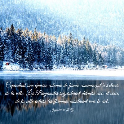 Picture 03 - Juges 20:40 LSG - Cependant une épaisse colonne de fumée - Bible Verse Picture
