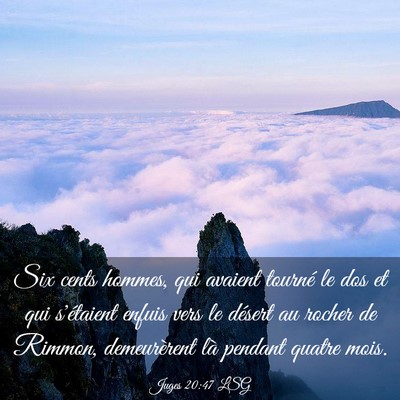 Picture 03 - Juges 20:47 LSG - Six cents hommes, qui avaient tourné le dos et - Bible Verse Picture