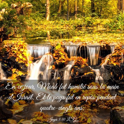 Picture 03 - Juges 3:30 LSG - En ce jour, Moab fut humilié sous la main - Bible Verse Picture