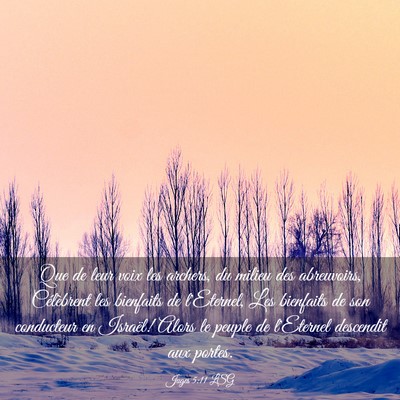 Picture 03 - Juges 5:11 LSG - Que de leur voix les archers, du milieu des - Bible Verse Picture