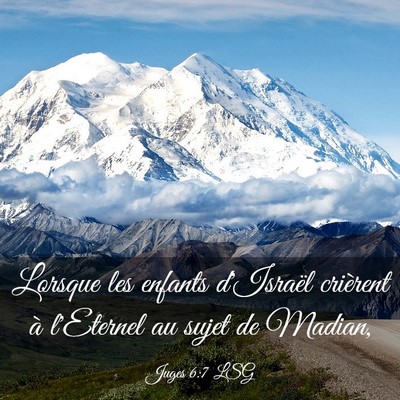 Picture 03 - Juges 6:7 LSG - Lorsque les enfants d'Israël crièrent à - Bible Verse Picture