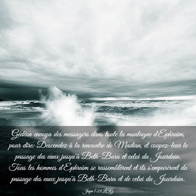 Picture 03 - Juges 7:24 LSG - Gédéon envoya des messagers dans toute la - Bible Verse Picture