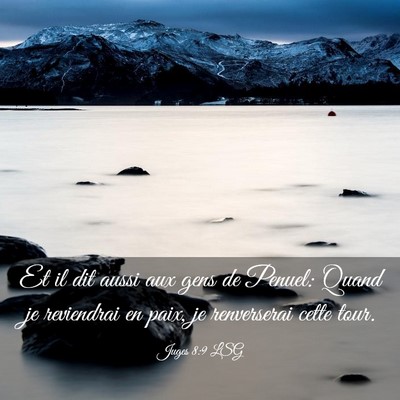 Picture 03 - Juges 8:9 LSG - Et il dit aussi aux gens de Penuel: Quand je - Bible Verse Picture