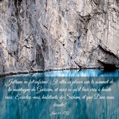 Picture 03 - Juges 9:7 LSG - Jotham en fut informé. Il alla se placer sur le - Bible Verse Picture